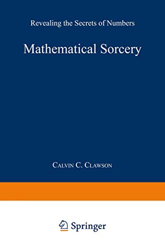 9780306460036: Mathematical Sorcery: Revealing the Secrets of Numbers