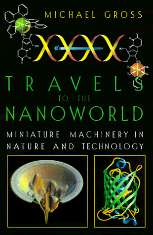 9780306460081: Travels To The Nanoworld: Miniature Machinery in Nature and Technology