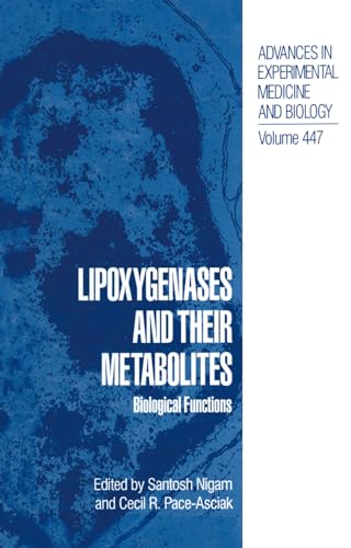 Stock image for Lipoxygenases and Their Metabolites: Biological Functions [Advances in Experimental Medicine and Biology, Volume 447] for sale by Tiber Books