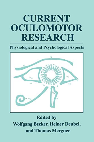 9780306460494: Current Oculomotor Research: Physiological and Psychological Aspects