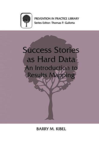 Imagen de archivo de Success Stories As Hard Data: An Introduction to Results Mapping a la venta por Small World Books