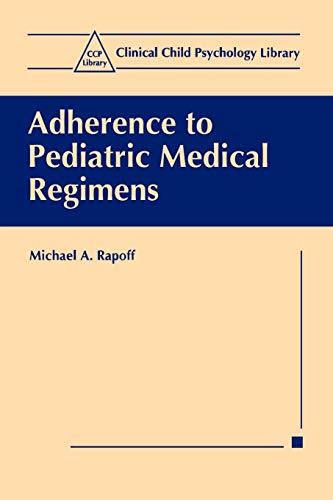 Beispielbild fr Adherence to Pediatric Medical Regimens (Clinical Child Psychology Library) zum Verkauf von Chiron Media