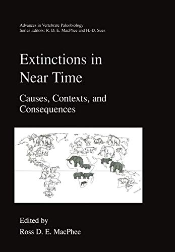 Stock image for Extinctions in Near Time: Causes, Contexts, and Consequences for sale by Grey Matter Books