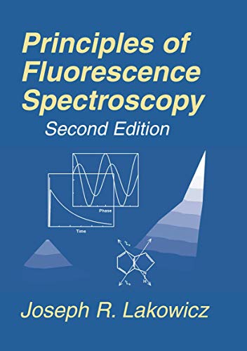 9780306460937: Principles of Fluorescence Spectroscopy, 2nd edition