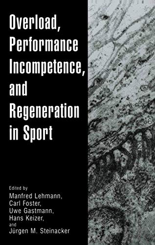 9780306461064: Overload, Performance Incompetence, and Regeneration in Sport