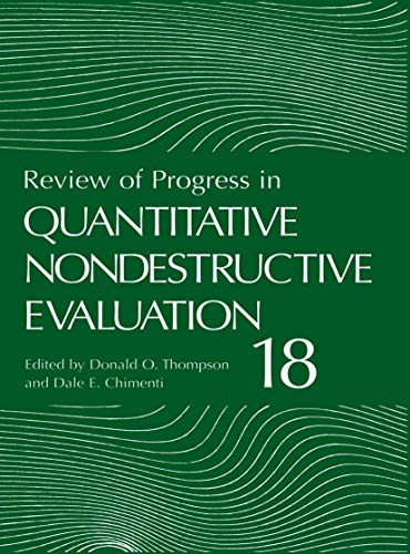 Imagen de archivo de Review of Progress in Quantitative Nondestructive Evaluation (Review of Progress in Quantitative Nondestructive Evaluation (18 A and 18 B) a la venta por Zubal-Books, Since 1961