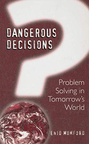 Stock image for Dangerous Decisions: Problem Solving in Tomorrow's World for sale by Bahamut Media