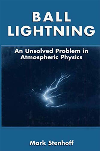 Stock image for Ball Lightning: An Unsolved Problem in Atmospheric Physics for sale by Phatpocket Limited