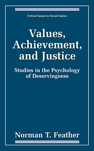 9780306461552: Values, Achievement, and Justice: Studies in the Psychology of Deservingness (Critical Issues in Social Justice)
