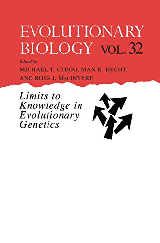 Stock image for Evolutionary Biology Vol. 32 : Limits to Knowledge in Evolutionary Genetics for sale by Better World Books