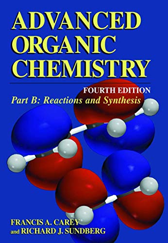 Stock image for Advanced Organic Chemistry: Part B: Reaction and Synthesis for sale by dsmbooks