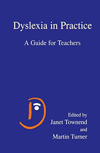 Stock image for Dyslexia in Practice: A Guide For Teachers for sale by AwesomeBooks