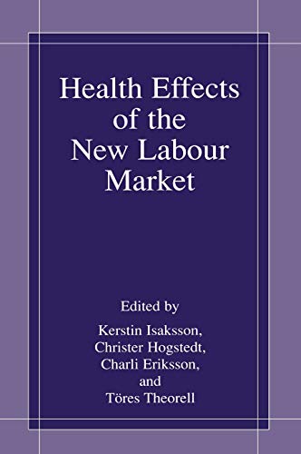 Beispielbild fr Health Effects of the New Labour Market zum Verkauf von WorldofBooks