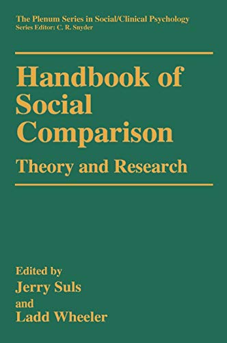 Stock image for Handbook of Social Comparison: Theory and Research (The Springer Series in Social Clinical Psychology) for sale by Phatpocket Limited