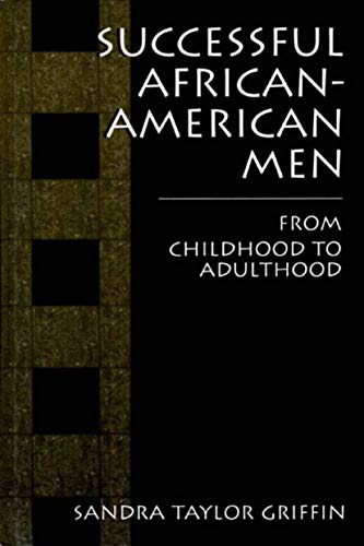 Successful African American Men: From Childhood to Adulthood