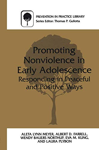 9780306463853: Promoting Nonviolence in Early Adolescence: Responding in Peaceful and Positive Ways