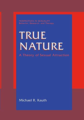 Stock image for True Nature: A Theory Of Sexual Attraction for sale by Romtrade Corp.