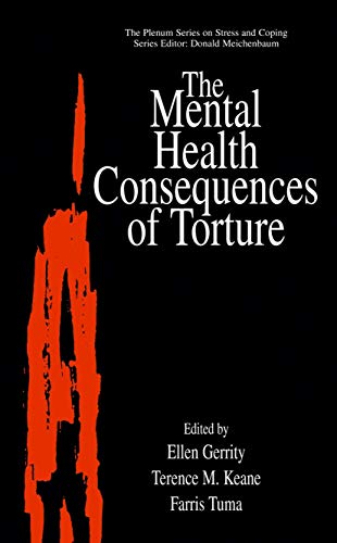 9780306464225: The Mental Health Consequences of Torture (Springer Series on Stress and Coping)