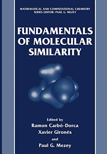 Stock image for Fundamentals of Molecular Similarity [Mathematical and Computational Chemistry] for sale by Tiber Books