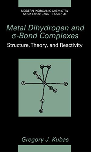 9780306464652: Metal Dihydrogen and σ-Bond Complexes (Modern Inorganic Chemistry)