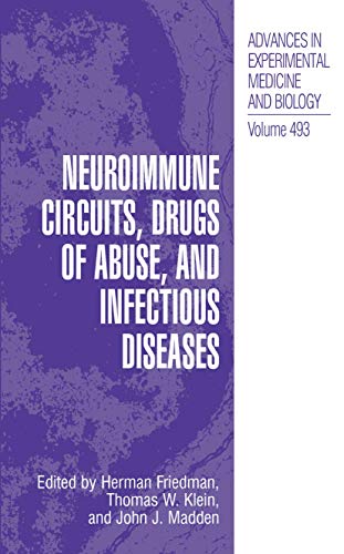 9780306464669: Neuroimmune Circuits, Drugs of Abuse, and Infectious Diseases: 493 (Advances in Experimental Medicine and Biology, 493)