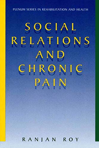 Stock image for Social Relations and Chronic Pain for sale by Better World Books