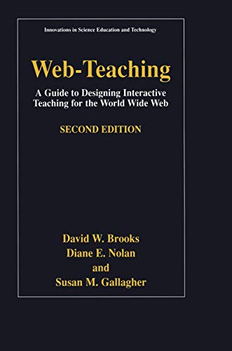 9780306465277: Web-Teaching: A Guide to Designing Interactive Teaching for the World Wide Web: 9 (Innovations in Science Education and Technology)