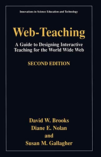 9780306465277: Web-Teaching: A Guide for Designing Interactive Teaching for the World Wide Web: A Guide to Designing Interactive Teaching for the World Wide Web: 9