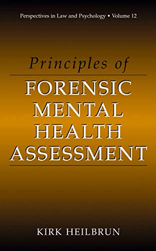 Principles Of Forensic Mental Health Assessment By Heilbrun Kirk Very Principles Of Forensic Mental Health Assessment By Heilbrun Kirk Very