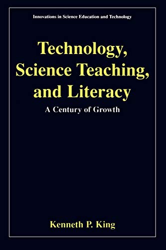 Imagen de archivo de Technology, Science Teaching, and Literacy: A Century of Growth (Innovations in Science Education and Technology, 11) a la venta por HPB-Red