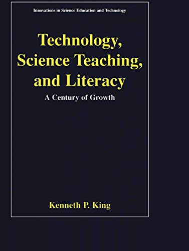 Stock image for Technology, Science Teaching, and Literacy: A Century of Growth (Innovations in Science Education and Technology, 11) for sale by HPB-Red