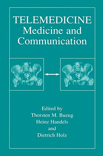 Imagen de archivo de Telemedicine: Medicine and Communication a la venta por Tiber Books