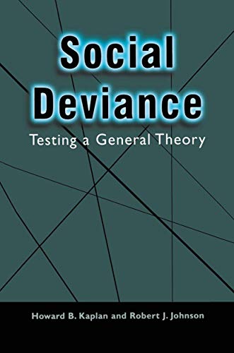 SOCIAL DEVIANCE : TESTING A GENERAL THEORY