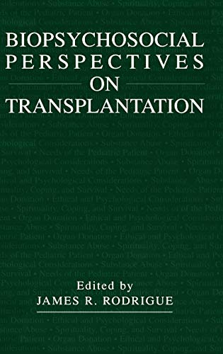 9780306466229: Biopsychosocial Perspectives on Transplantation