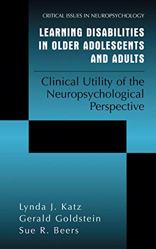 Imagen de archivo de Learning Disabilities in Older Adolescents and Adults : Clinical Utility of the Neuropsychological Perspective a la venta por Better World Books: West