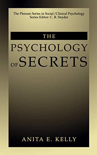 The Psychology of Secrets (The Springer Series in Social Clinical Psychology)