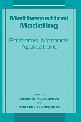 Imagen de archivo de Mathematical Modeling: Problems, Methods, Applications a la venta por Tiber Books