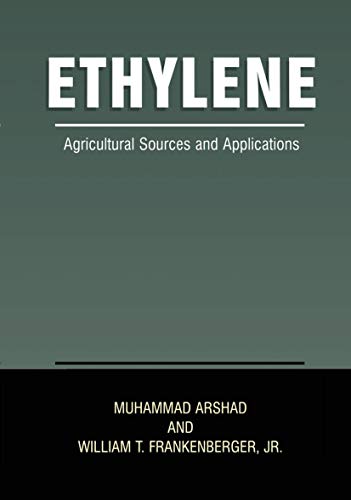 Beispielbild fr Ethylene: Agricultural Sources and Applications zum Verkauf von ThriftBooks-Dallas