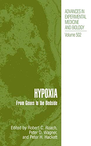HYPOXIA. From Genes to the Bedside. Advances in Experimental Medicine and Biology. Volume 502.