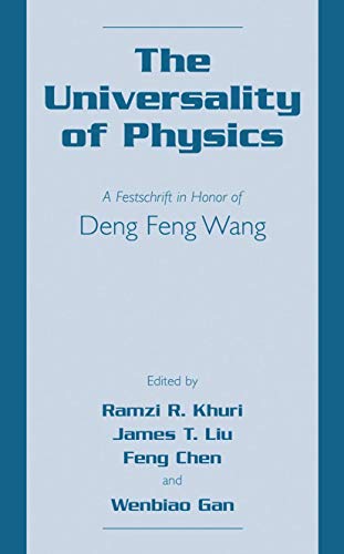 Beispielbild fr The Universality of Physics: A Festschrift in Honor of Deng Feng Wang zum Verkauf von Tiber Books