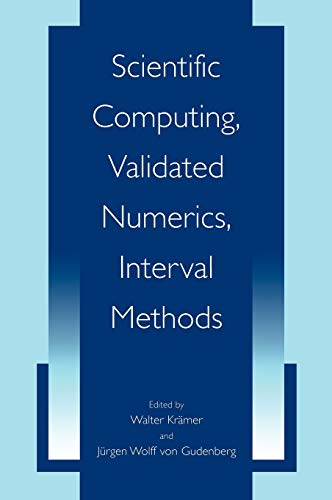 9780306467066: Scientific Computing, Validated Numerics, Interval Methods (University Series in Mathematics)