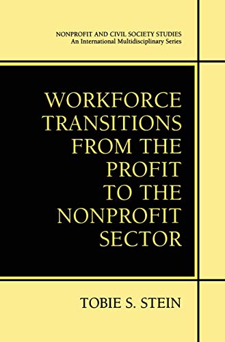 Beispielbild fr Workforce Transitions from the Profit to the Nonprofit Sector zum Verkauf von Better World Books