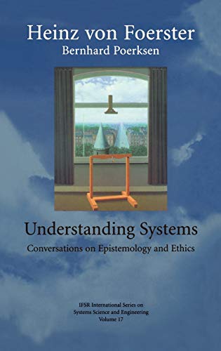 9780306467523: Understanding Systems: Conversations on Epistemology and Ethics: 17