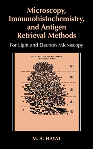 Beispielbild fr Microscopy, Immunohistochemistry, and Antigen Retrieval Methods: For Light and Electron Microscopy zum Verkauf von Books Unplugged