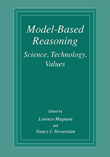 9780306472442: Model-Based Reasoning: Science, Technology, Values