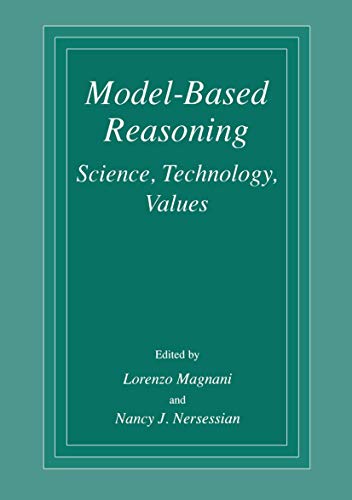 Stock image for Model-Based Reasoning: Science, Technology, Values for sale by G. & J. CHESTERS