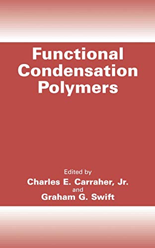 9780306472459: Functional Condensation Polymers