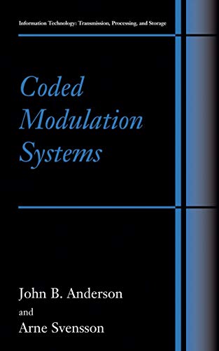 Stock image for Coded Modulation Systems (Information Technology: Transmission, Processing and Storage) for sale by Feldman's  Books