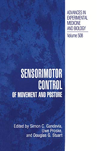 9780306472855: Sensorimotor Control of Movement and Posture: 508 (Advances in Experimental Medicine and Biology)