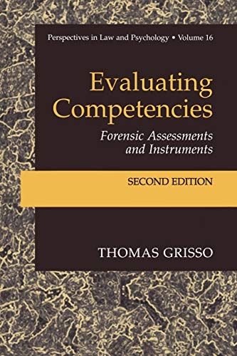 9780306473449: Evaluating Competencies: Forensic Assessments and Instruments: 16 (Perspectives in Law & Psychology)